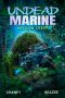 [Undead Marine 03] • Mission Creep